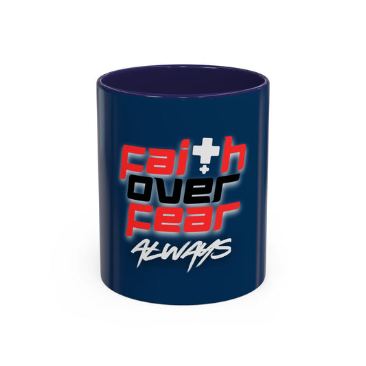 Faith Over Fear Always - Christian Mug