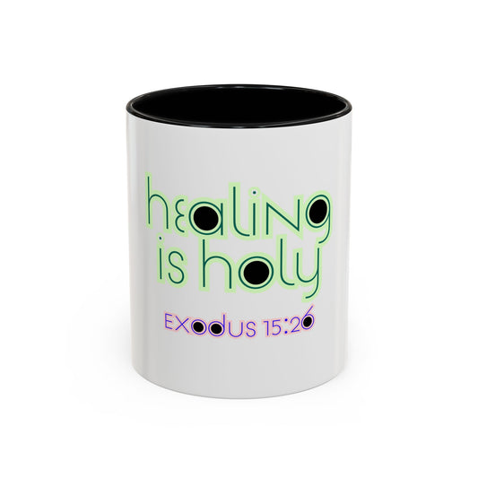 Healing Is Holy - Christian Mug