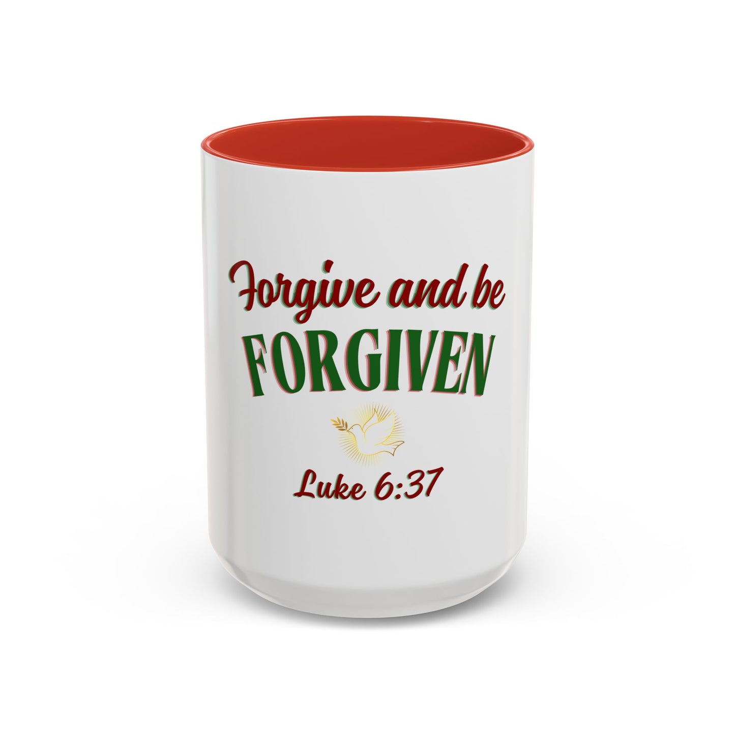 Forgive and Be Forgiven - Christian Mug