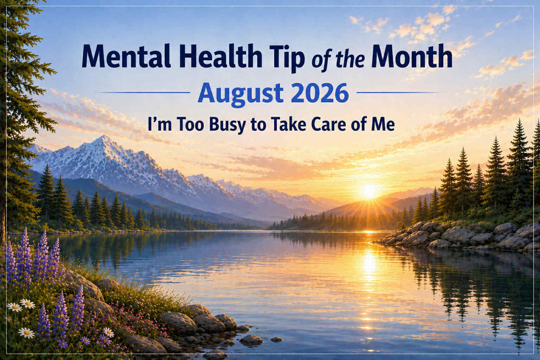 August Mental Health Tip of the Month