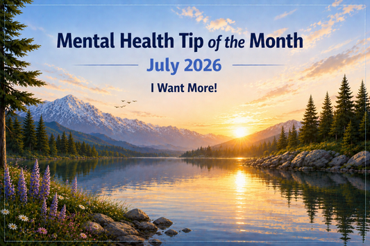July Mental Health Tip of the Month