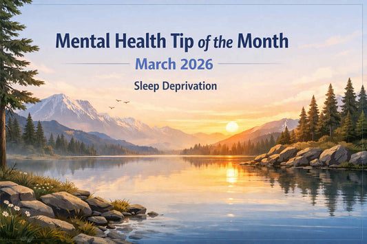 March Mental Health Tip of the Month