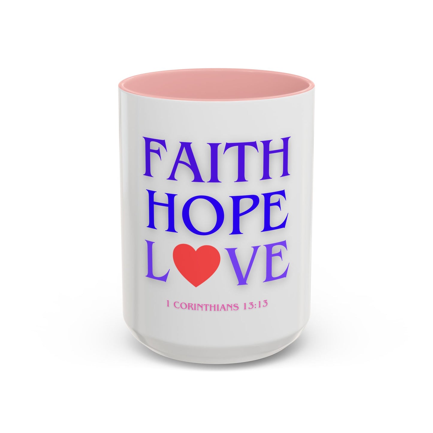 Faith Hope Love - Christian Mug