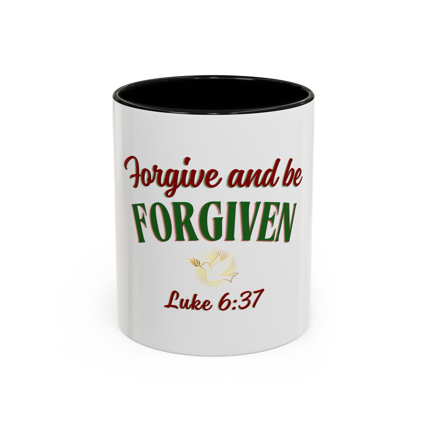Forgive and Be Forgiven - Christian Mug