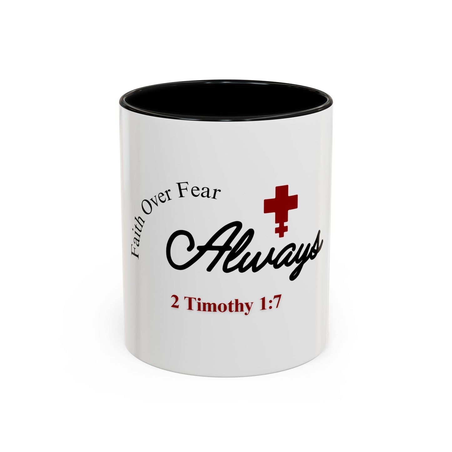 Faith Over Fear Always - Christian Mug