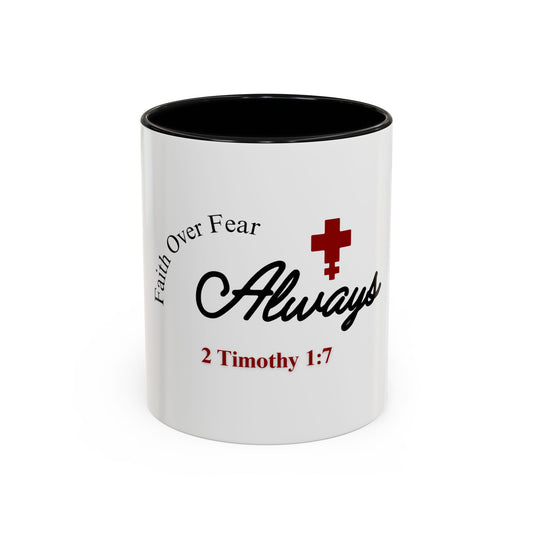 Faith Over Fear Always - Christian Mug
