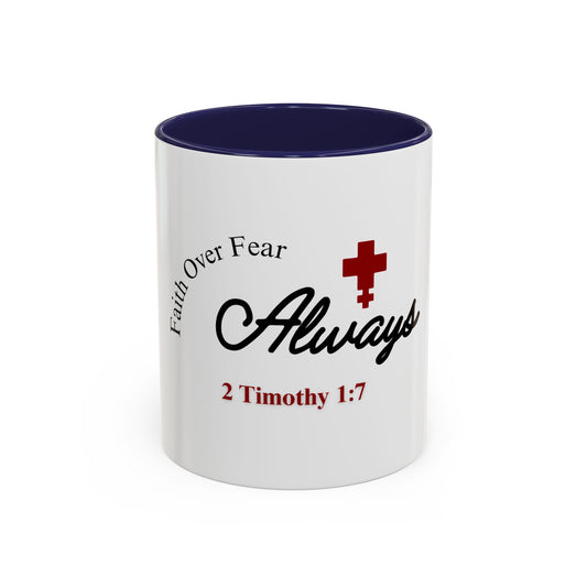 Faith Over Fear Always - Christian Mug