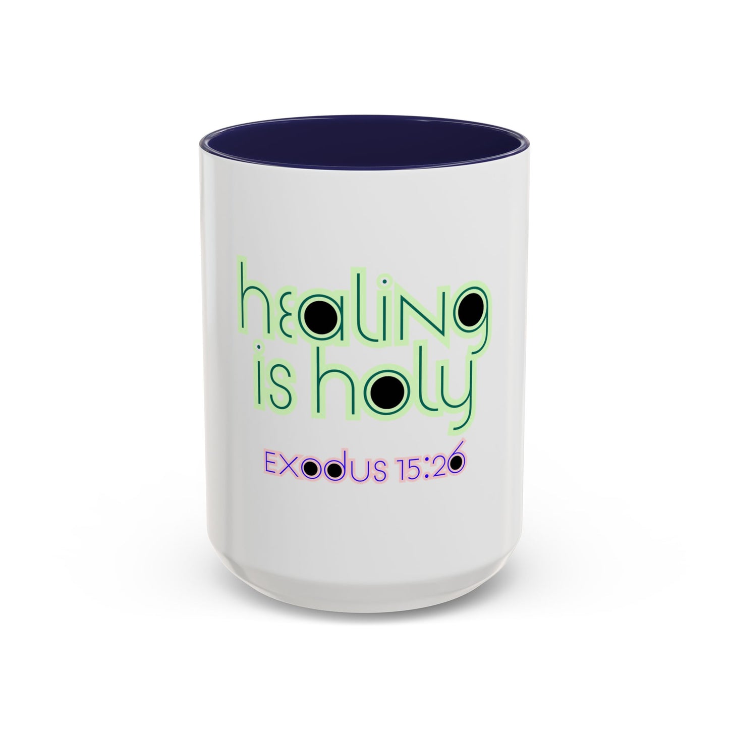 Healing Is Holy - Christian Mug