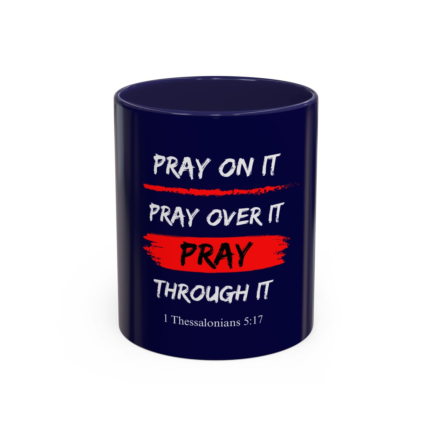 Pray On It - Christian Mug