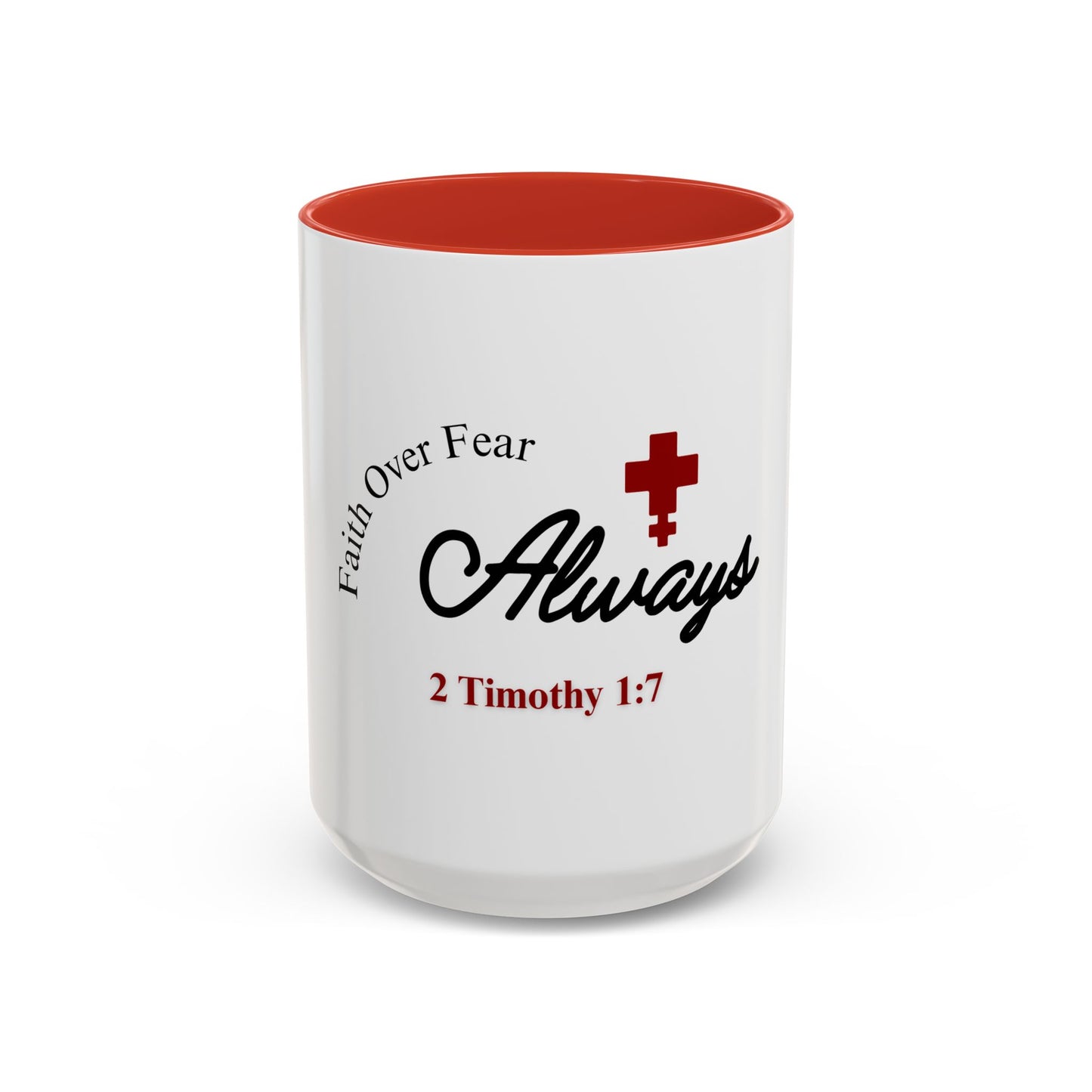 Faith Over Fear Always - Christian Mug