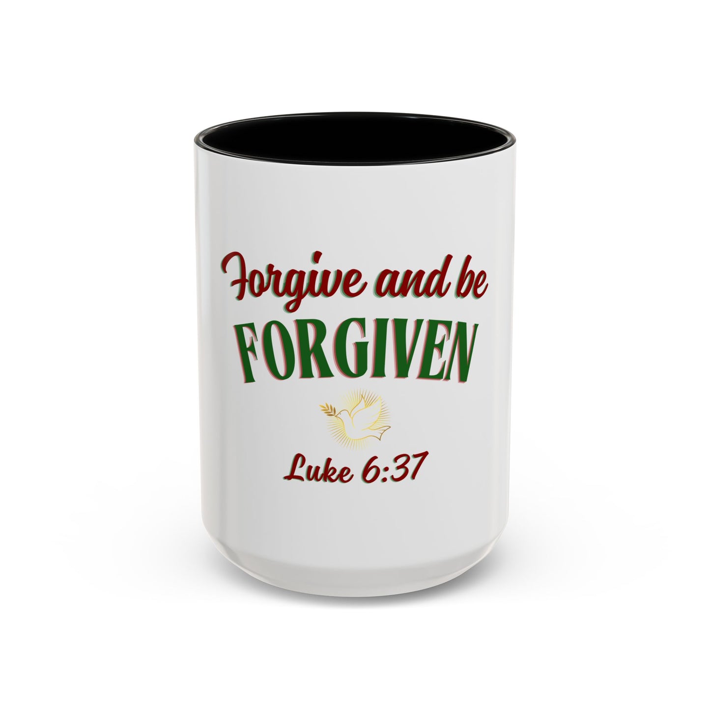 Forgive and Be Forgiven - Christian Mug
