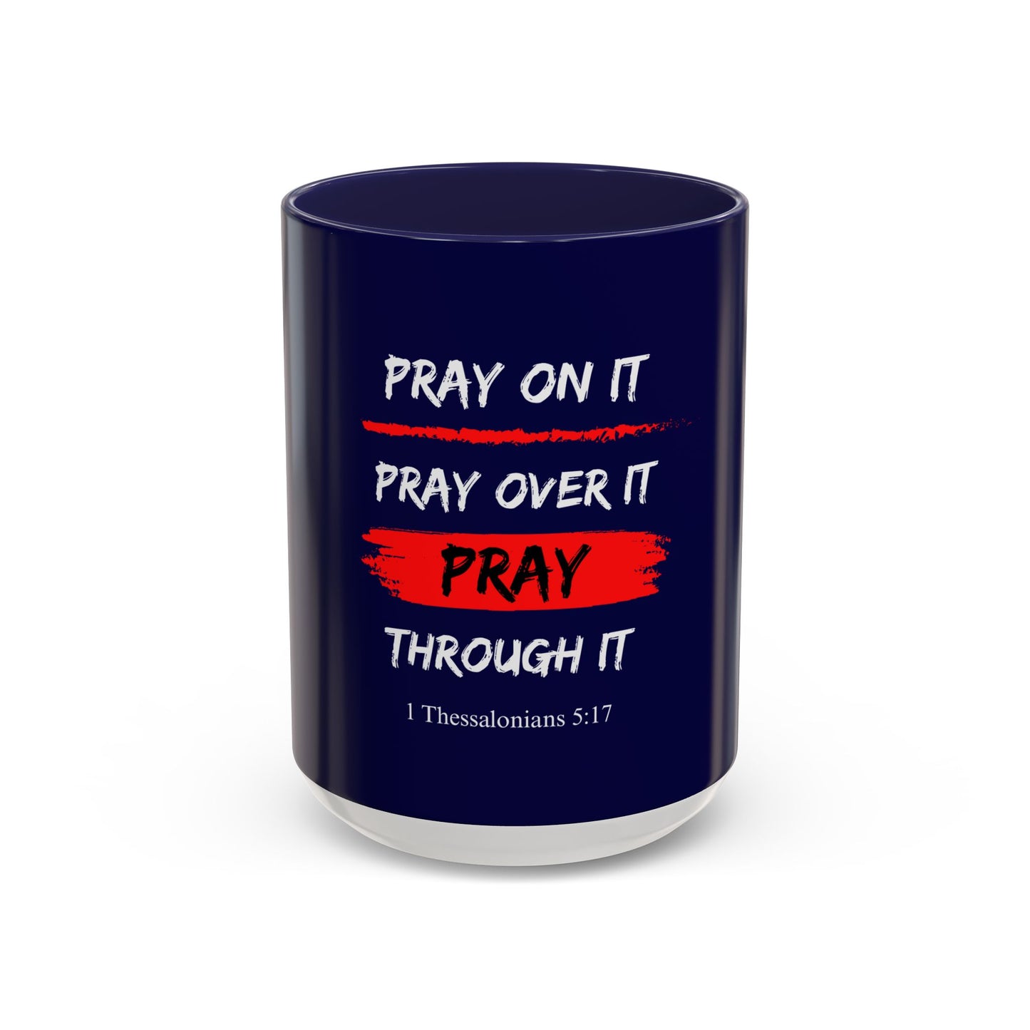 Pray On It - Christian Mug