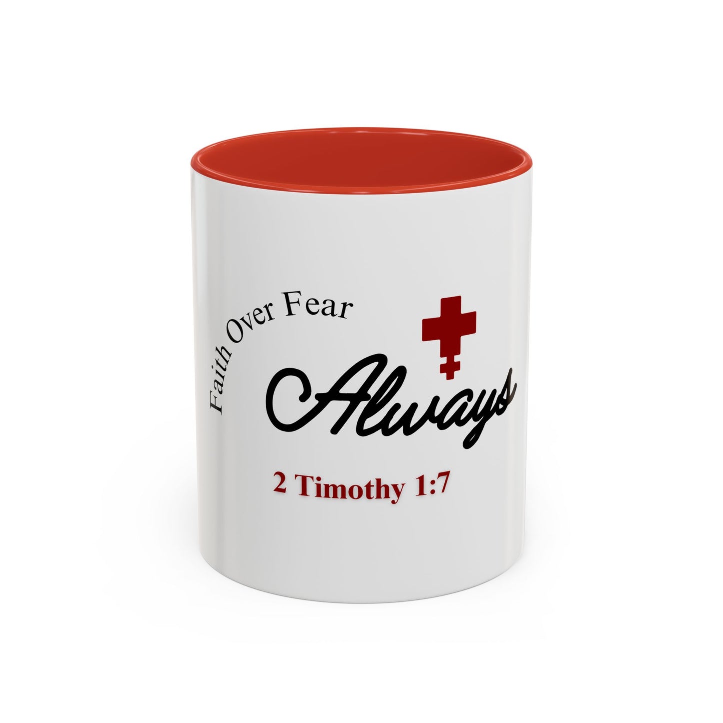 Faith Over Fear Always - Christian Mug