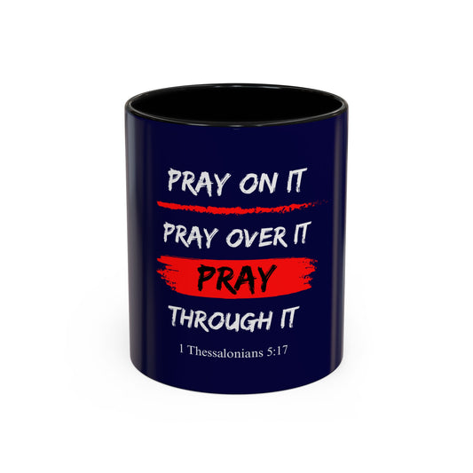 Pray On It - Christian Mug